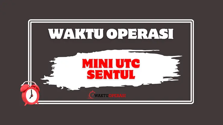 Waktu Operasi Mini UTC Sentul