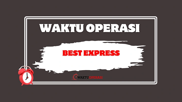 Waktu Operasi Best Express