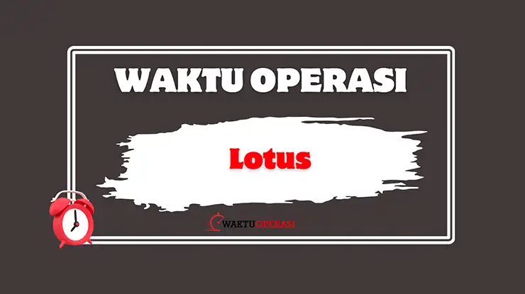 Waktu Operasi Lotus
