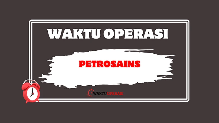 Waktu Operasi Petrosains