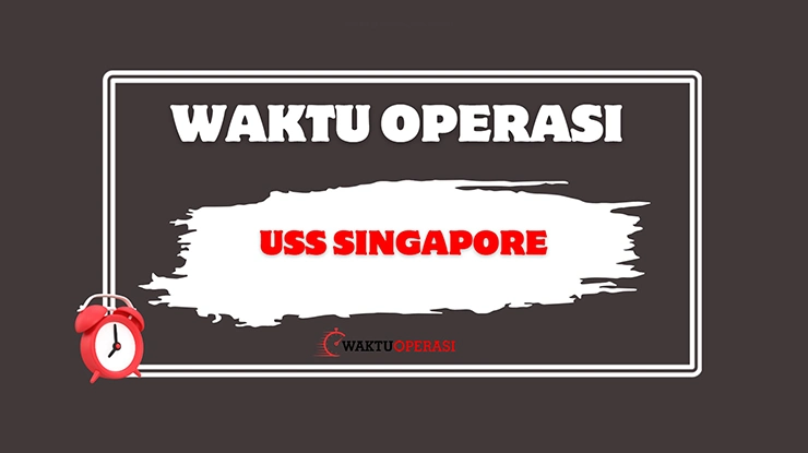 Waktu Operasi USS Singapore
