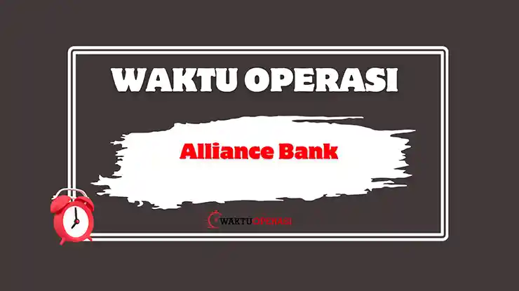 Waktu Operasi Alliance Bank