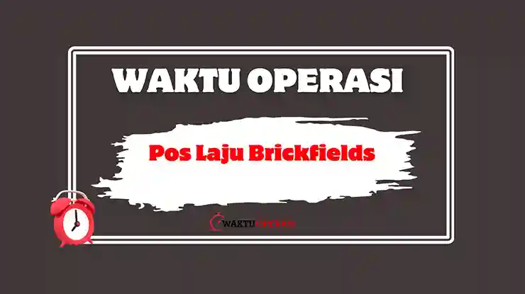 Waktu Operasi Pos Laju Brickfields