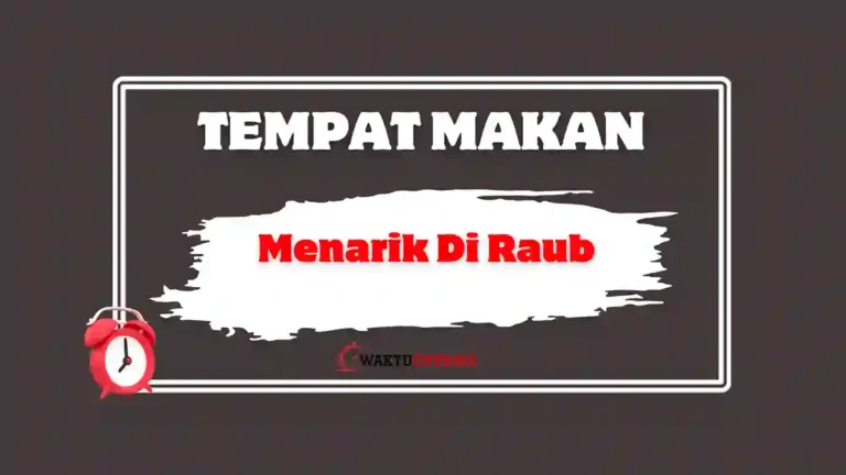 Tempat Makan Menarik Di Raub
