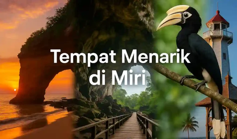 Tempat Menarik di Miri Best
