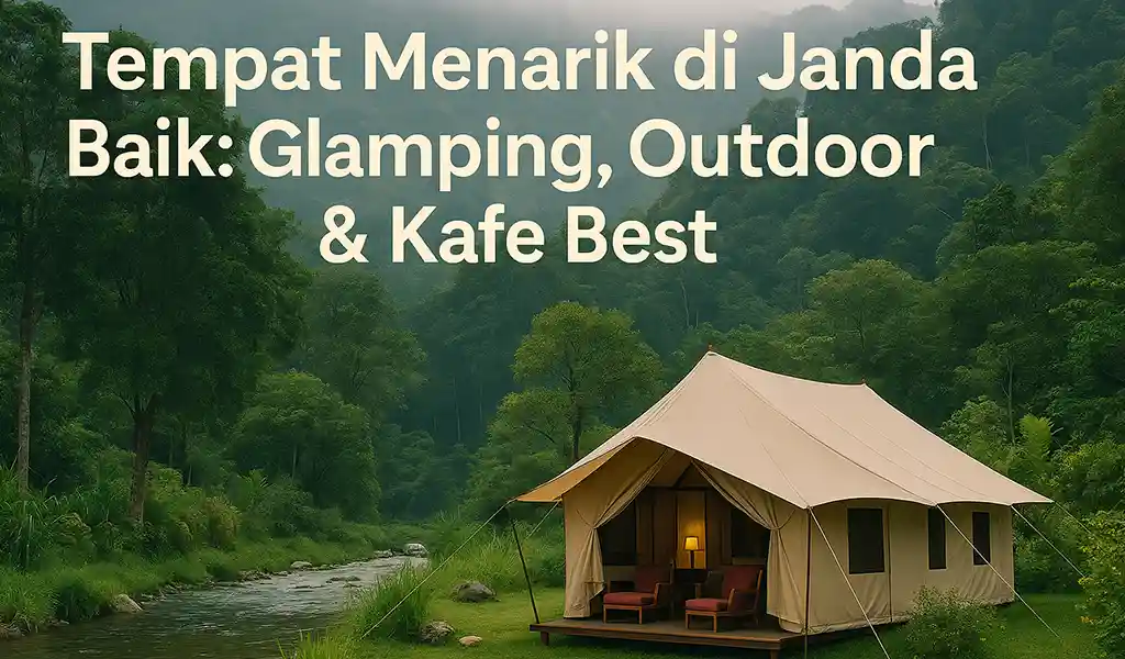 Tempat Menarik di Janda Baik Aktiviti Outdoor Tempat Menarik di Janda Baik Aktiviti Outdoor