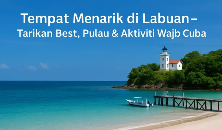 Tempat Menarik di Labuan